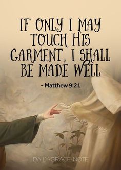 a painting with the words if only i may touch his garment, i shall be made well