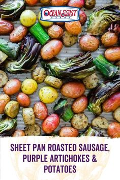 an image of roasted sausage and purple artichokes with text overlay that reads sheet pan roasted sausage, purple artichokes & potatoes