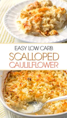 an easy low carb scalloped cauliflower casserole in a white dish