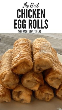 the best chicken egg rolls recipe on a plate