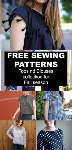 free sewing patterns for top and blouses from the fall season, including an easy to sew pattern