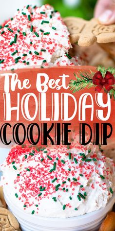 the best holiday cookie dip recipe is on display with cookies and sprinkles