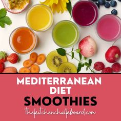 the words mediterraneann diet smoothies are surrounded by fruits and vegetables, including kiwis