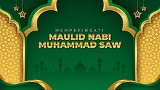 a green and gold background with the words maulid nabi muhamad saw