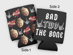 two black can coolers with the words bad to the bone on them and pictures of children's faces