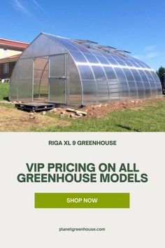 a green house with the words, vrp pricing on all greenhouse models shop now