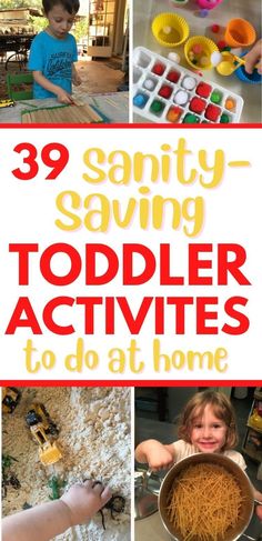 toddler activities to do at home with text overlay that reads 39 santay saving toddler activities to do at home