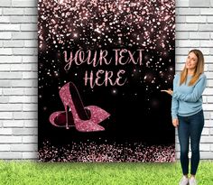 a woman standing in front of a sign that says your text here with high heels on it