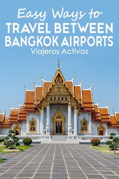 the front cover of an easy ways to travel between bangkok airport and vigieros activlos