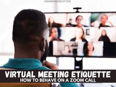 a man sitting in front of a tv with the words virtual meeting etiquette on it