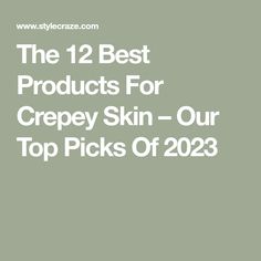 Crappy Skin Remedies, Crepe Neck Skin Remedy, How To Get Rid Of Crepey Skin Naturally, Best Lotion For Crepey Skin, Crepe Skin Remedy, Crepe Skin Remedy Diy, Crepey Skin Remedies Diy, Crepey Neck, Crepy Skin