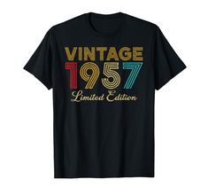 PRICES MAY VARY. Perfect Birthday Gift Idea for Men Women - Vintage 1957 Limited Edition. It is time to party and celebrate 65 years old. 65th birthday gifts for Men Women Kids Great birthday gift for men, women, all family members for mom, dad, daughter, son, official teenager, teen, aunt, uncle, grandma, grandpa, wife, husband, sister, brother, friends and co-workers for a Birthday, Thanksgiving, Christmas or any occasions Lightweight, Classic fit, Double-needle sleeve and bottom hem Quotes T Shirt, T Shirt Quotes, 30th Birthday Gift, Shirt Quotes, 30th Birthday Gifts, 50th Birthday Gifts, T Shirts With Sayings, On Holiday, T Shirt Funny