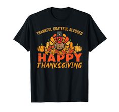 PRICES MAY VARY. Celebrate Thanksgiving with your family wearing this funny Thankful Grateful Blessed T-Shirt at Thanksgiving Dinner or Turkey Day! Perfect autumn fall season gift idea and present for men, women, boys, girls, kids and friends Show how thankful you are wearing this Thankful Grateful Blessed T-Shirt. Browse our brand for more Thanksgiving Dinner, Turkey, Pumpkin and Pilgrim pj pajama apparel tee outfit clothes for kids, boys, girls, men, women, teens, adults and family Lightweight Happy Thanksgiving Funny, Pilgrim Costume, Turkey Women, Happy Thanksgiving Turkey, 2020 Funny, Thanksgiving 2020, Turkey Trot, Happy Turkey Day, Funny Turkey