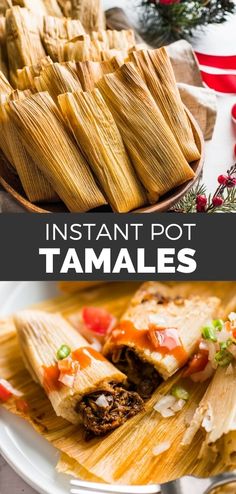 instant pot tamales on a white plate with christmas decorations in the background and text overlay that reads instant pot tamales