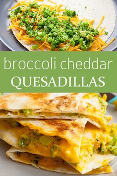 broccoli cheddar quesadillas on a plate