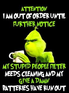 Grinch Memes Humor, Work Humour, Pen Skills, Wonderland Decorations, Out Of Order, Funny Cartoons Jokes