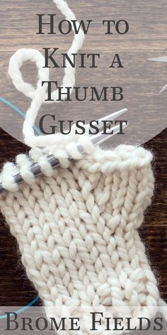 an image of how to knit a thimb guset with text overlay that reads, how to knit a thimb guset