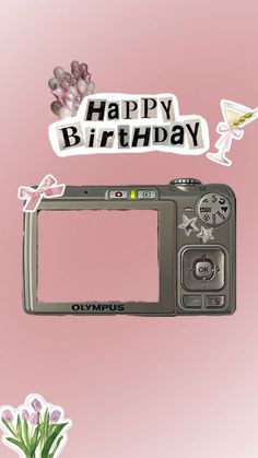 a camera with the words happy birthday above it