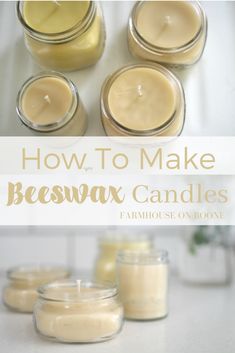 how to make beeswaw candles in jars with text overlay that reads, how to make beeswaw candles farmhouse on bone