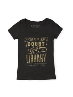 When in Doubt (Harry Potter Alliance) Library Week, Harry Potter Tshirt, Harry Potter Shirts, Harry Potter Magic, Hermione Granger, The Library