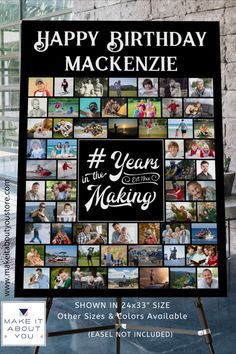 a large poster with photos on it that says happy birthday mackie, the year of making