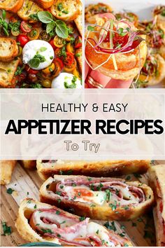 healthy and easy appetizer recipes to try in the kitchen or on the table