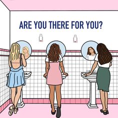 three women standing in front of a mirror with the words are you there for you?