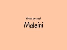 an orange background with the word maleini written in black on it's left side