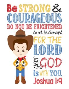 a boy wearing a cowboy hat with the words be strong and courageous do not be frightened for