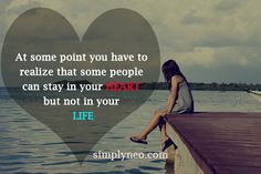 a woman sitting on a dock with a heart over her head and the words at some point you have to realize that some people can stay in your heart but not in your life