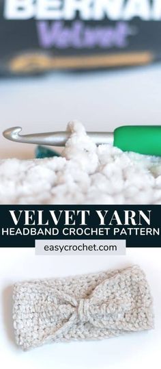 a crochet headband is shown with the words velvet yarn in front of it