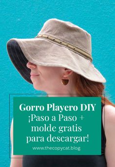 a woman wearing a hat with the words gorro playero diy