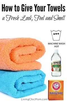 towels are stacked on top of each other with the words how to give your towels a fresh look, feel and smell