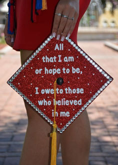 graduation cap idea: all that I am or hope to be Graduation Cap Decoration Teacher, Graduation Cap Decoration Ideas, Cap Decoration Ideas, Graduation Cap Ideas, College Grad Cap Ideas, Graduation Cap Decoration Diy, High School Graduation Cap, College Graduation Cap Decoration