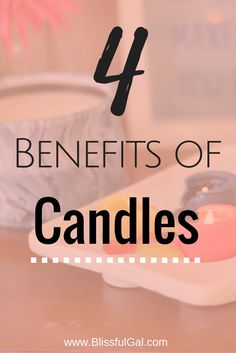 the words, 4 benefits of candles on top of a tray with donuts in it