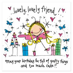 Happy Birthday Lovely Friend, Happy Birthday Lovely, Birthday Greetings Friend, Happy Birthday Greetings Friends, Happy Birthday Funny, Happy Birthday Pictures