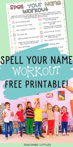 kids standing in front of a sign that says spell your name workout free printable