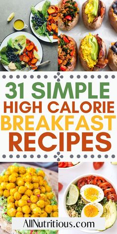 31 simple high calorie breakfast recipes that are easy to make and delicious for the whole family