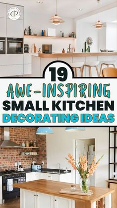 an open kitchen and dining room with the words 19 awe - inspring small kitchen decorating ideas