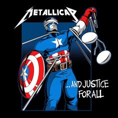 an image of a captain america holding two swords and shield with the caption, metalica and justice for all