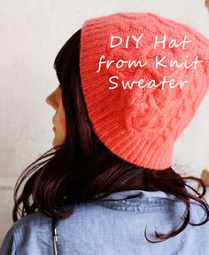 DIY Hat from Knit Sweater. Perfect for fall/winter! Free Beanie Pattern, Easy Knit Hat, Tips For Sewing, Purl Bee, Recycled Sweaters, Make Your Own Clothes, Old Sweater, Diy Hat