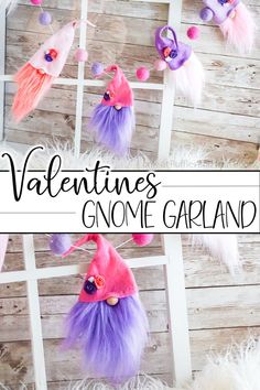 valentine's gnome garlands with text overlay