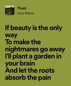 Trust by Lucy Dacus <33 Plant A Garden, Me Too Lyrics, Just Lyrics, Guitar Songs