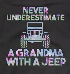 a black shirt with the words never underestimate and a jeep on it