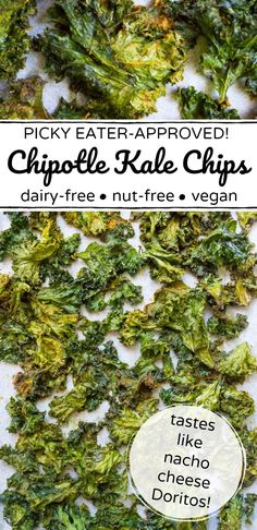 raw kale chips with text overlay that says picky eater approved chipole kale chips dairy - free, nut - free vegan