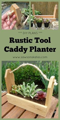 a wooden planter with succulents in it and the words rustic tool caddy planter