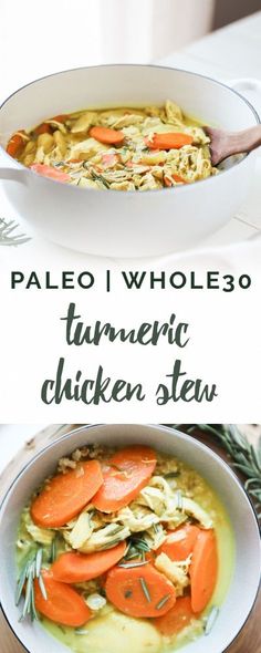 this is an image of a bowl of chicken stew with carrots in it and the words paleo whole 30 turmic chicken stew