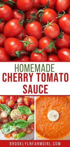 homemade cherry tomato sauce is the perfect way to use fresh tomatoes and other vegetables in this recipe