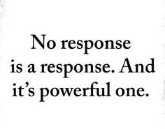 Kill Them With Silence Quotes, Don't Correct A Fool, People Better Than Me No One, If The Truth Shall Kill Them, Its Better To Be Silent Quotes, Your Silence Is Killing Me, Dont Play Me For A Fool, No Response Is A Response Quote, No Response Is A Response