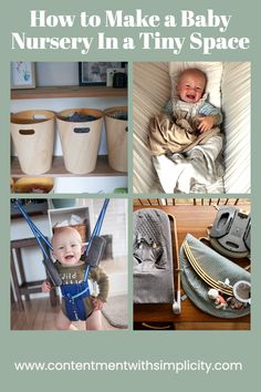 the collage shows pictures of babys in their nursery, and how to make a baby nursery in a tiny space